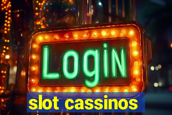 slot cassinos