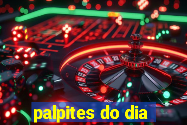 palpites do dia