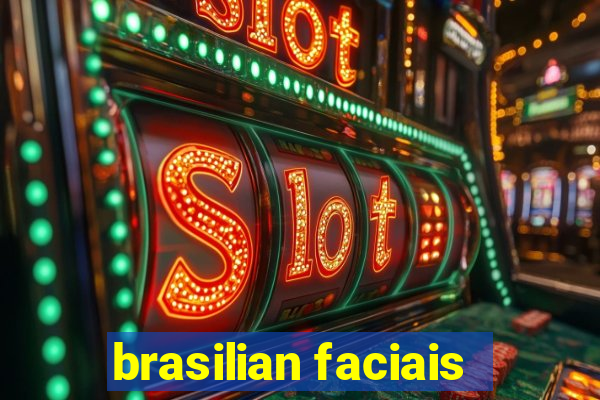 brasilian faciais