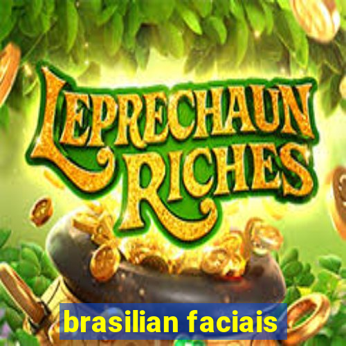 brasilian faciais