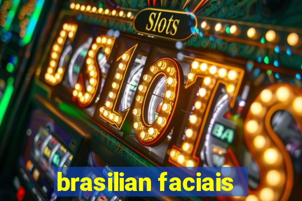 brasilian faciais