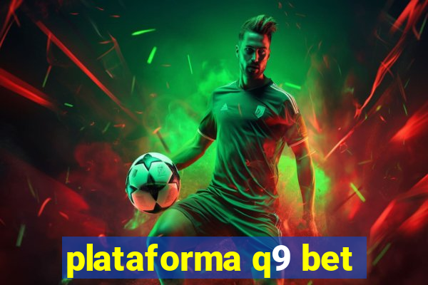 plataforma q9 bet