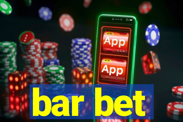 bar bet