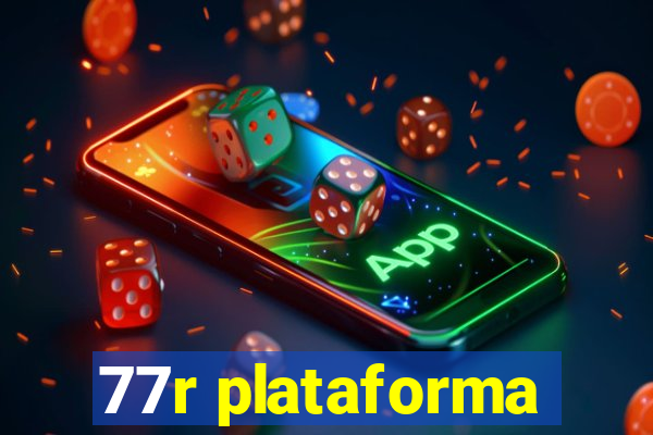 77r plataforma