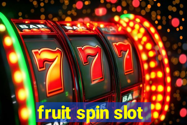 fruit spin slot