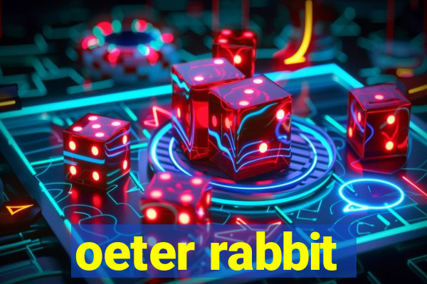 oeter rabbit