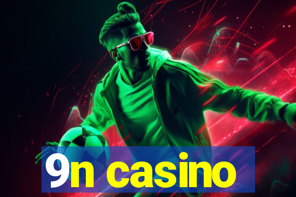 9n casino