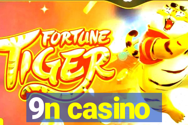 9n casino