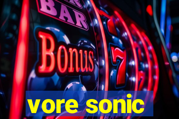 vore sonic