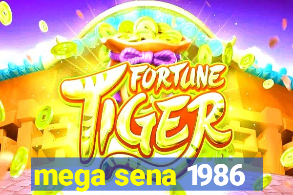 mega sena 1986