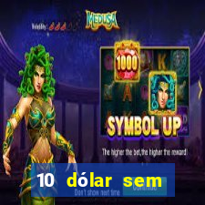 10 dólar sem depósito casino betmontin