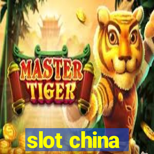 slot china