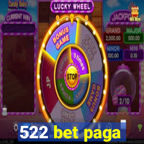 522 bet paga