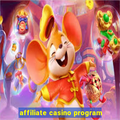 affiliate casino program