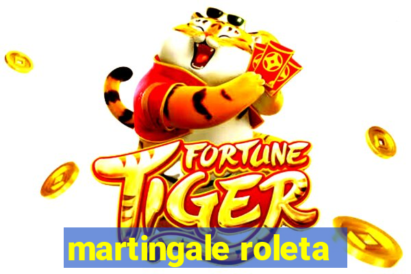 martingale roleta