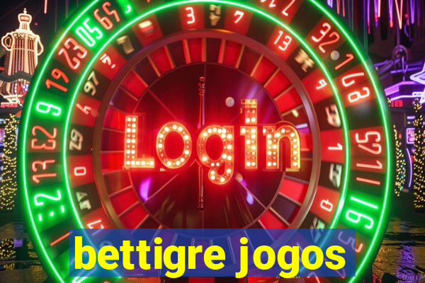 bettigre jogos