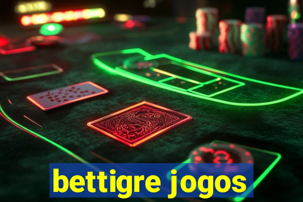 bettigre jogos