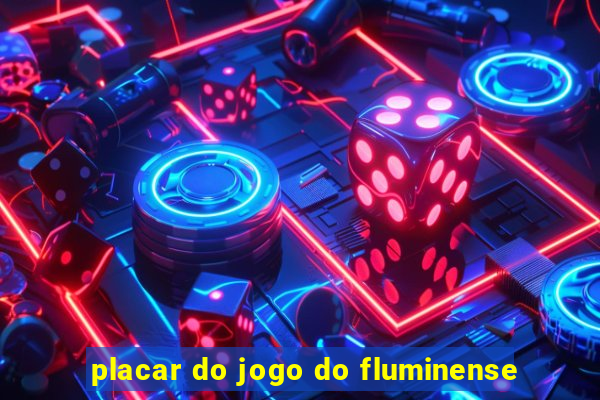 placar do jogo do fluminense