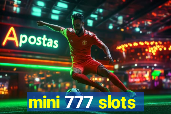 mini 777 slots