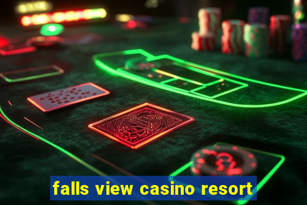 falls view casino resort