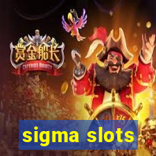 sigma slots