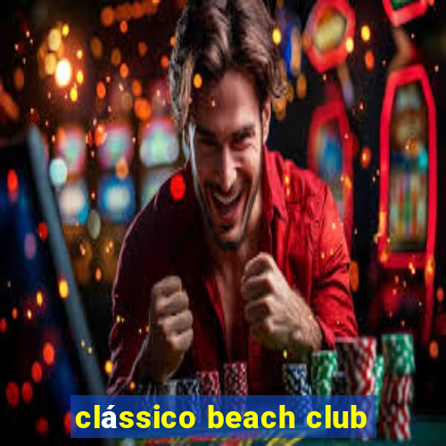 clássico beach club