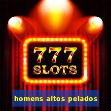 homens altos pelados