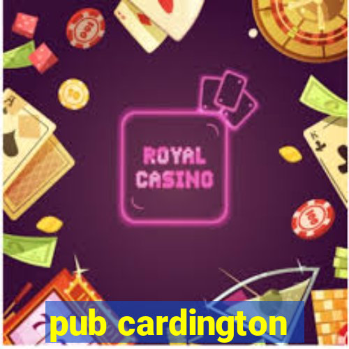 pub cardington