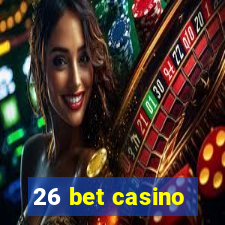 26 bet casino