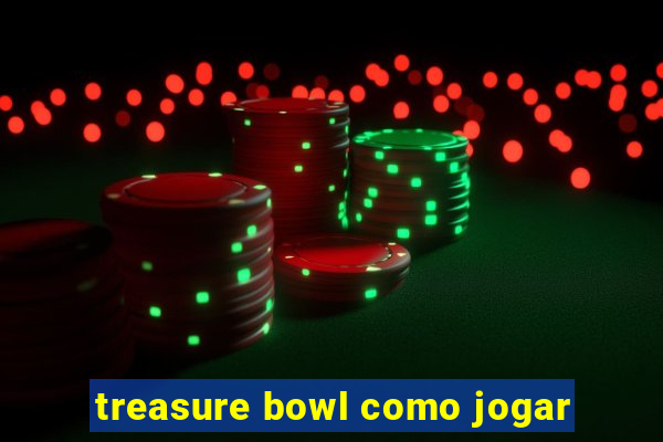 treasure bowl como jogar