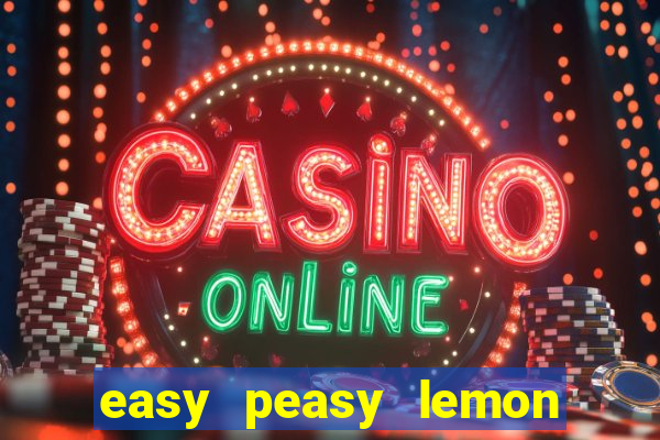 easy peasy lemon squeezy slot