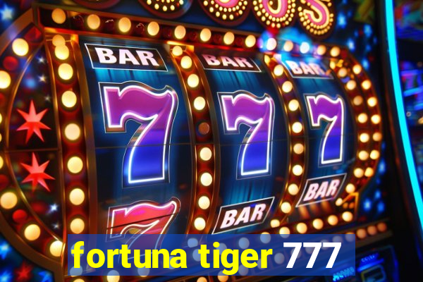 fortuna tiger 777