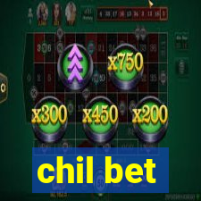 chil bet