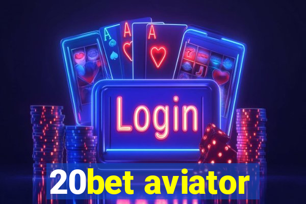 20bet aviator