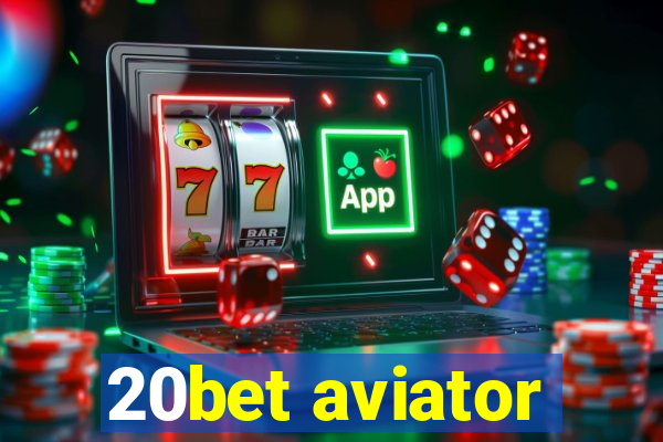 20bet aviator