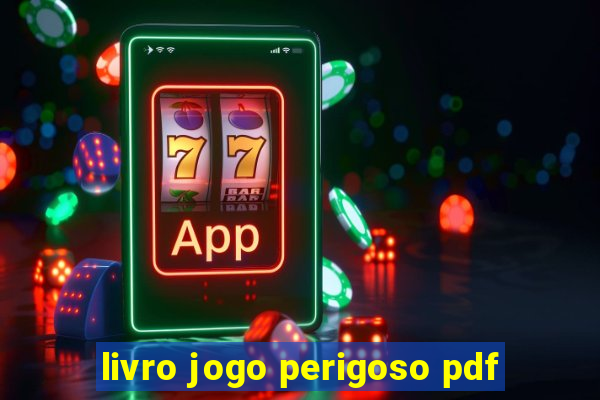 livro jogo perigoso pdf