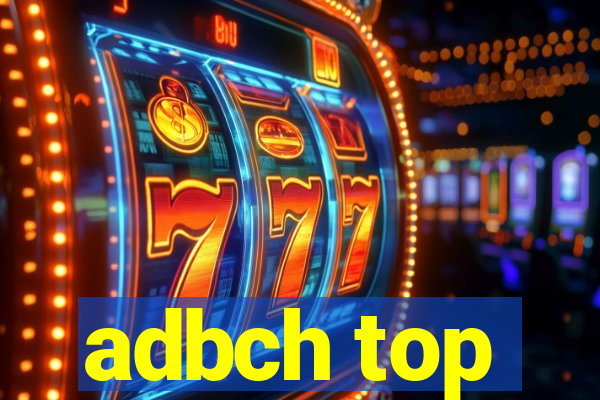 adbch top