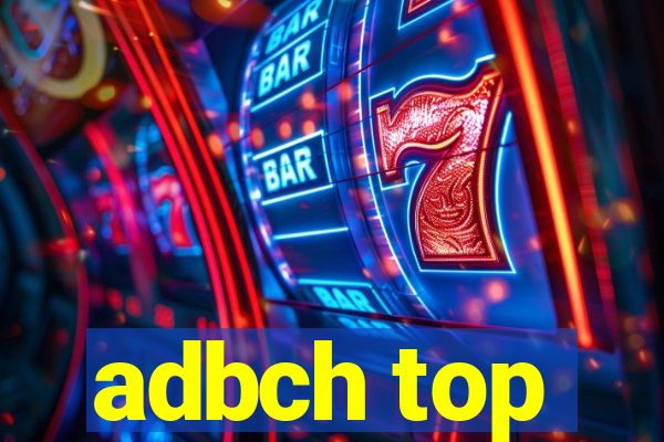 adbch top