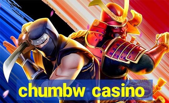 chumbw casino