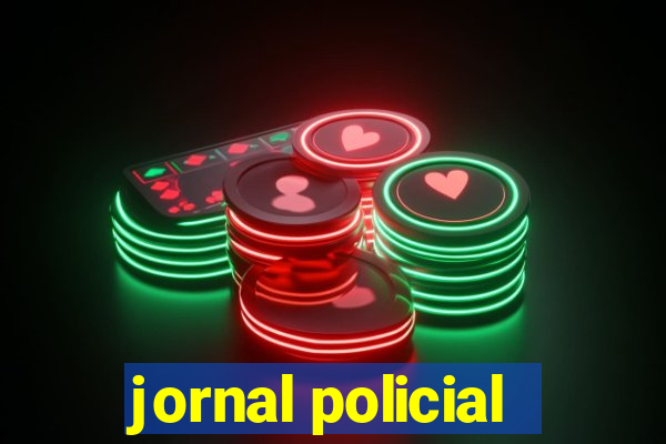 jornal policial