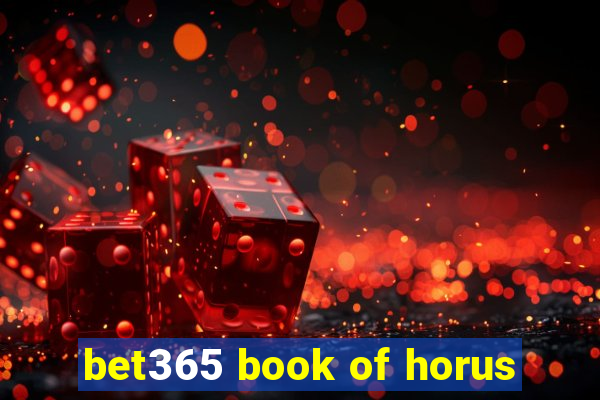 bet365 book of horus