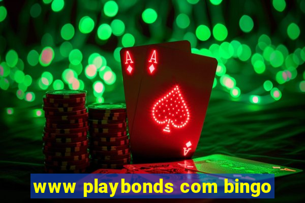 www playbonds com bingo