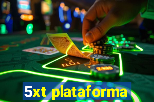 5xt plataforma