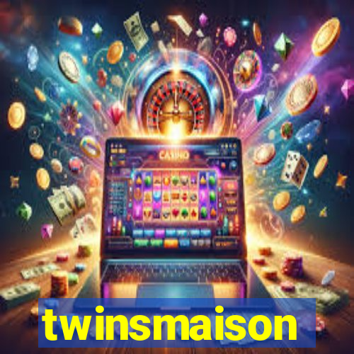 twinsmaison