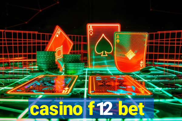 casino f12 bet