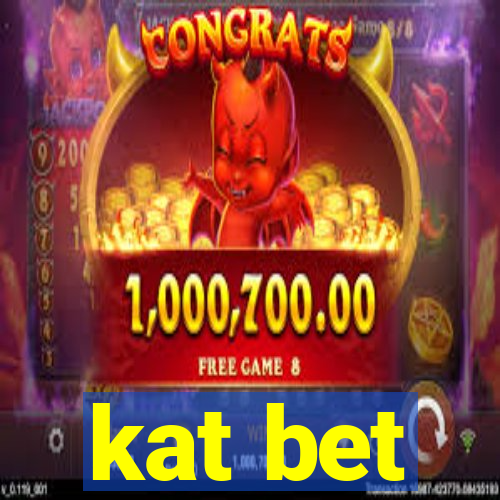 kat bet