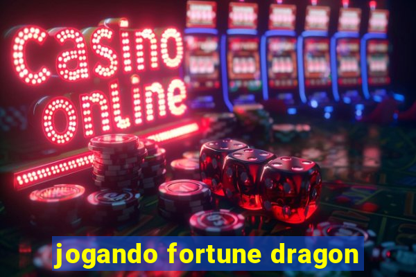 jogando fortune dragon