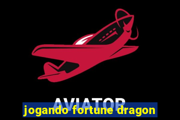 jogando fortune dragon