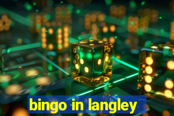 bingo in langley