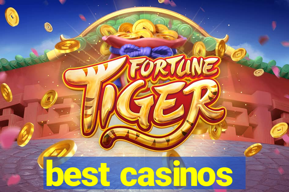 best casinos